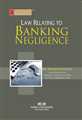 Law Relating to Banking Negligence - Mahavir Law House(MLH)